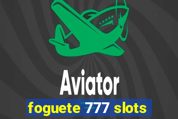 foguete 777 slots